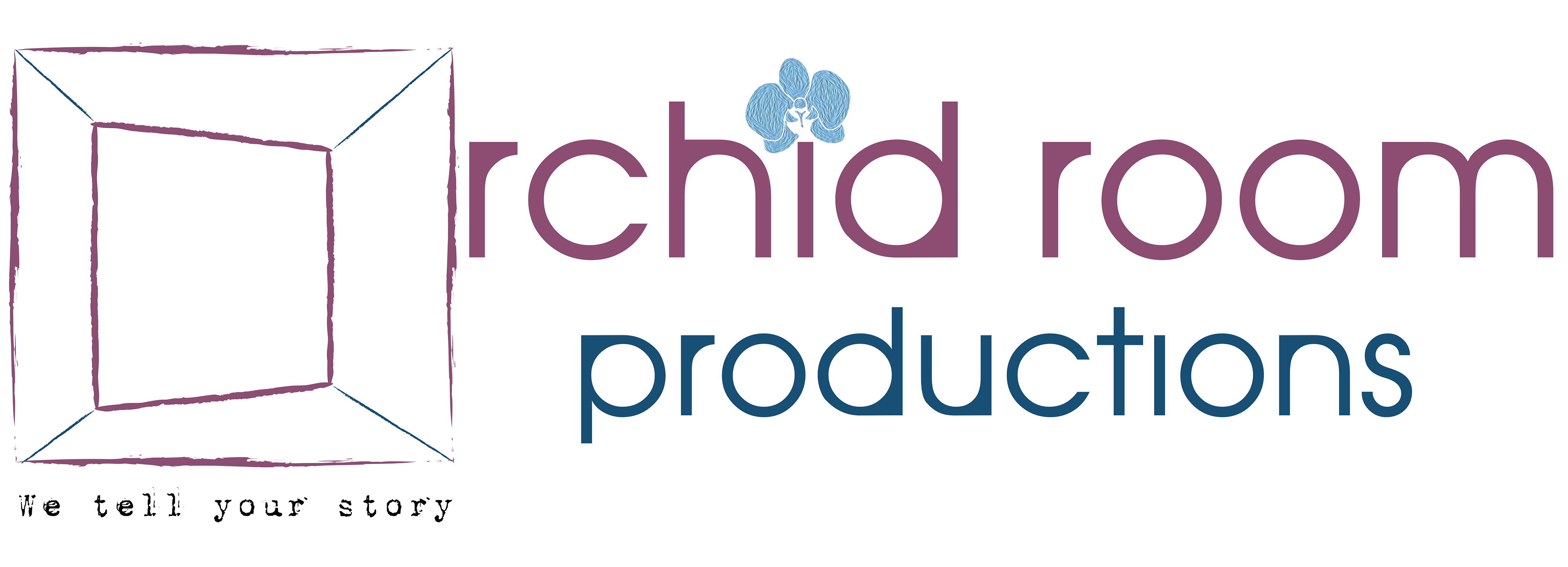Orchid Room Productions — We tell your story